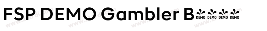 FSP DEMO Gambler B字体转换 FSP DEMO Gambler B字体转换